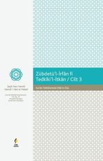 Zebdetü'l-İrfan fi Tedkiki'l-İtkan (Cilt 3) & Kur'an Tetkiklerinde İrfan'ın Özü