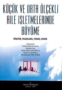 Küçük ve Orta Ölçekli Aile İşletmelerinde Büyüme & Yönetim, Pazarlama, Finans, Hukuk