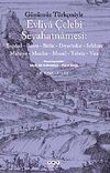 Evliya &Ccedil;elebi Seyahatnamesi-4. Cilt (Kutulu 2 Kitap) (G&uuml;n&uuml;m&uuml;z T&uuml;rk&ccedil;esiyle) Bağdad-Basra-Bitlis-Diyarbakır-Isfahan Malatya-Mardin-Musul-Tebriz-Van