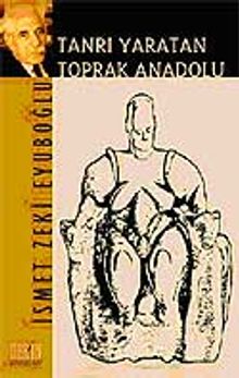 Tanrı Yaratan Toprak Anadolu