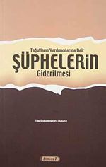 Tağutların Yardımcılarına Dair Şüphelerin Giderilmesi
