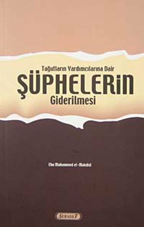 Tağutların Yardımcılarına Dair Şüphelerin Giderilmesi