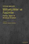 Milliyet&ccedil;ilikler ve Faşizmler & Fransa, İtalya ve Almanya &Ouml;rnekleri
