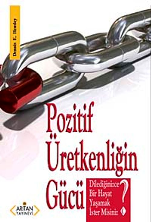 Pozitif Üretkenliğin Gücü & Dilediğinizce Bir Hayat Yaşamak İstermisiniz?