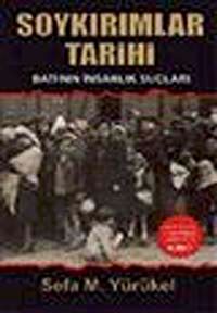 Soykırımlar Tarihi & Batı'nın İnsanlık Suçları)