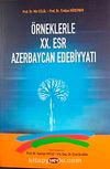 Örneklerle XX. Esr Azerbaycan Edebiyyatı