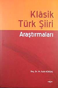 Klasik Türk Şiiri Araştırmaları