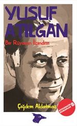 Bir Rüyanın İzinden / Yusuf Atılgan