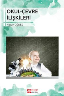 Okul-Çevre İlişkileri (Hasan Güneş) - Hasan Güneş