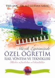 Müzik Eğitiminde Özel Öğretim İlke Yöntem ve Teknikleri 1 (CD İlaveli)