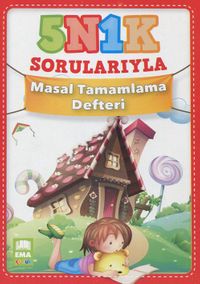5N 1K Sorularıyla Masal Tamamlama Defteri