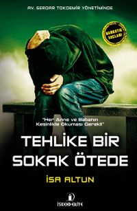 Tehlike Bir Sokak Ötede