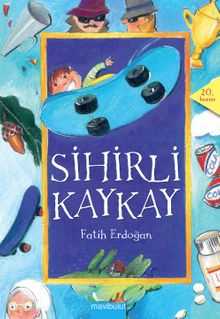 Sihirli Kaykay / 1.Kitap