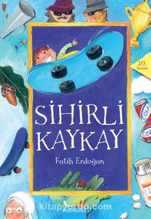 Sihirli Kaykay / 1.Kitap - Fatih Erdoğan