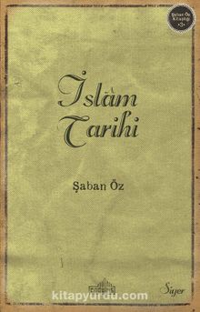 İslam Tarihi - Şaban Öz