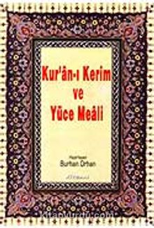 Kur'an-ı Kerim ve Yüce Meali ( Rahle Boy) - Bilinmeyen Yazar