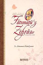 O Fatımatü'z Zehra'dır