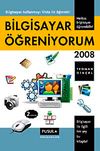 Bilgisayar &Ouml;ğreniyorum 2008
