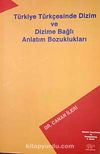 Türkiye Türkçesinde Dizim ve Dizime Bağlı Anlatım Bozuklukları