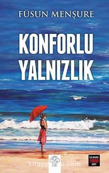 Konforlu Yalnızlık - Füsun Menşure