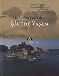 Mübadele Öncesinde Şile'de Yaşam