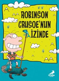 Robinson Crusoe’un İzinde / Nobinson’un Maceraları 1