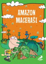 Amazon Macerası / Nobinson'un Maceraları 2
