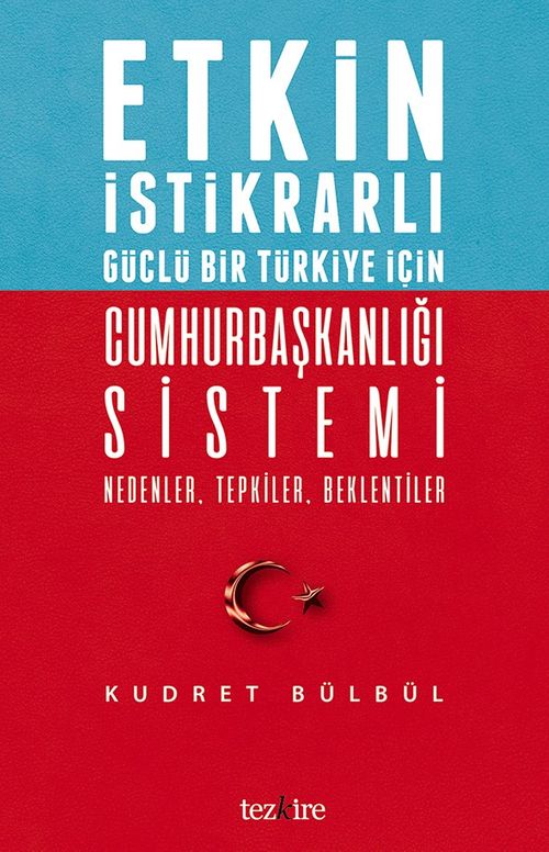 Etkin İstikrarlı Güçlü Bir Türkiye İçin Cumhurbaşkanlığı Sistemi & Nedenler, Tepkiler, Beklentiler