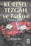 K&uuml;resel Tezgah ve T&uuml;rkiye (2001-2010)