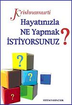 Hayatınızla Ne Yapmak İstiyorsunuz?
