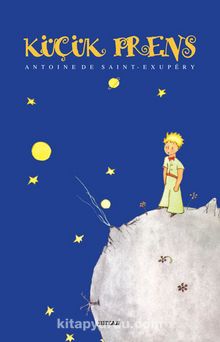 Küçük Prens - Antoine de Saint-Exupery (Ciltli ve Renkli) - Antoine De Saint Exupery
