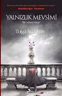 Yalnızlık Mevsimi & Bir Ankara Masalı