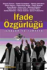 İfade Özgürlüğü İlkeler ve Türkiye