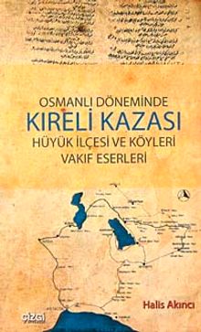 Osmanlı Döneminde Kıreli Kazası Hüyük İlçesi ve Köyleri Vakıf Eserleri