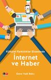 K&uuml;lt&uuml;rel Farklılıklar Ekseninde İnternet Ve Haber