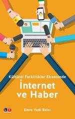 Kültürel Farklılıklar Ekseninde İnternet Ve Haber