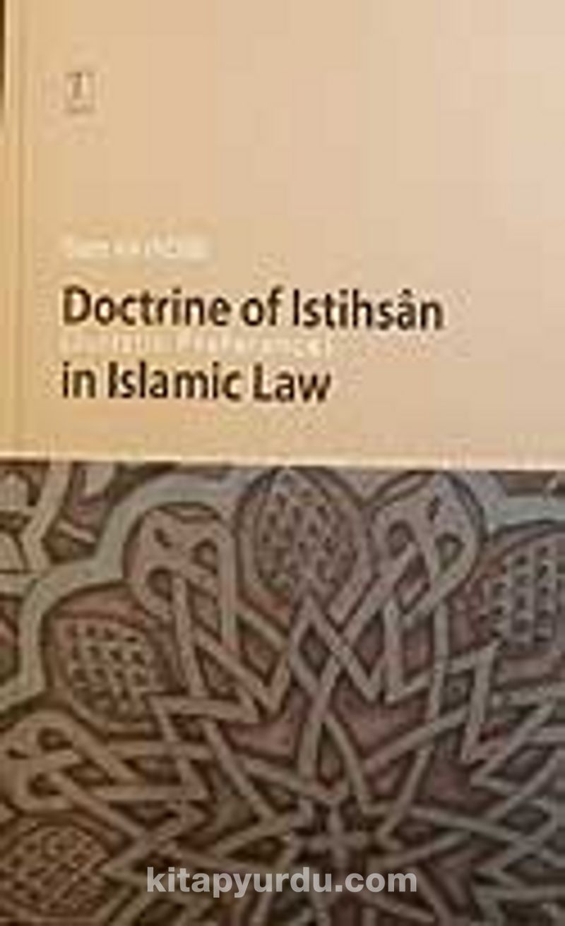Doctrine Of Istihsan (Juristic Prefence) İn Islamic Law