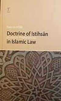 Doctrine Of Istihsan (Juristic Prefence) İn Islamic Law/ 11-G-31