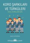 Koro Şarkıları ve Türküleri