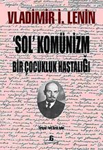 'Sol' Komünizm, Bir Çocukluk Hastalığı