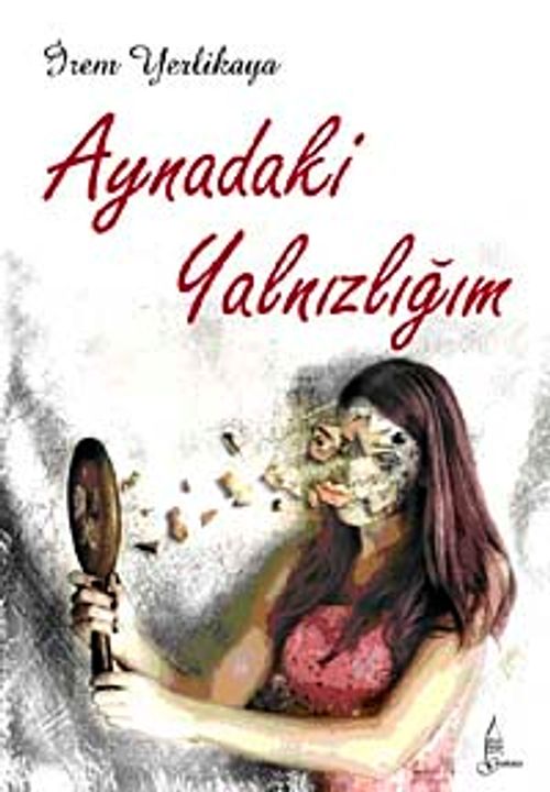 Aynadaki Yalnızlığım (Cep Boy)