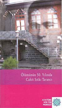 Ölümünün 50.Yılında Cahit Sıtkı Tarancı