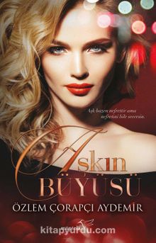 Aşkın Büyüsü - Özlem Çorapçı