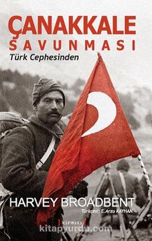 Çanakkale Savunması - Harvey Broadbent