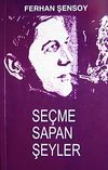 Se&ccedil;me Sapan Şeyler