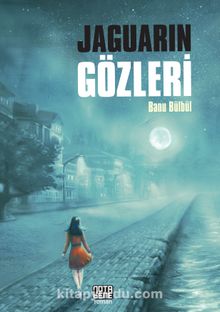 Jaguarın Gözleri - Banu Bülbül
