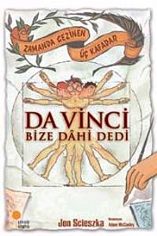 Da Vinci Bize Dahi Dedi & Zamanda Gezinen Üç Kafadar