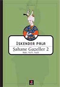 Şahane Gazeller 2 / Baki, Nef'i, Naili