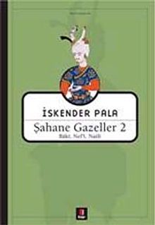 Şahane Gazeller 2 / Baki, Nef'i, Naili