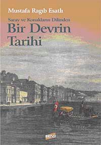 Saray ve Konakların Dilinden Bir Devrin Tarihi
